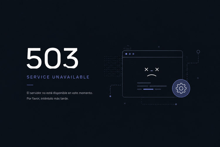 Error 503 Service Unavailable: qué es, causas y cómo solucionarlo